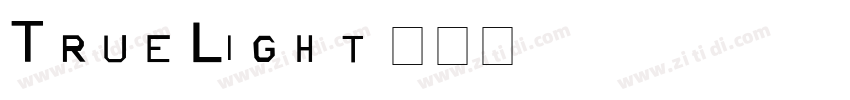 True Light字体转换